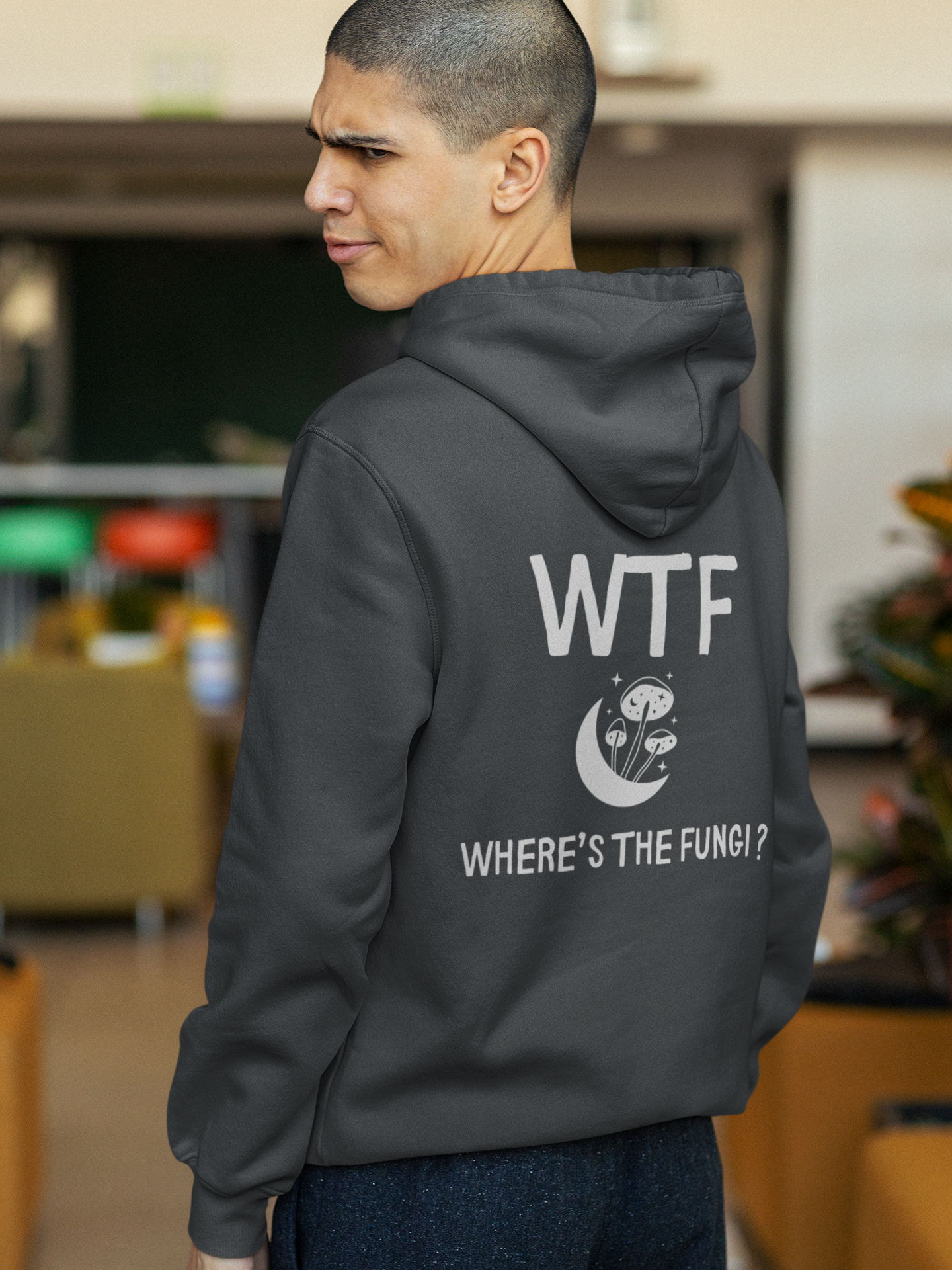 WTF - Where's The Fungi?  Hooded Sweatshirt